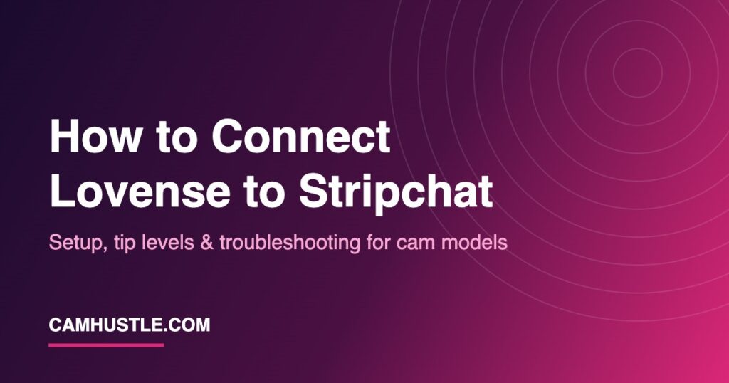 How to connect Lovense to Stripchat setup guide for cam models