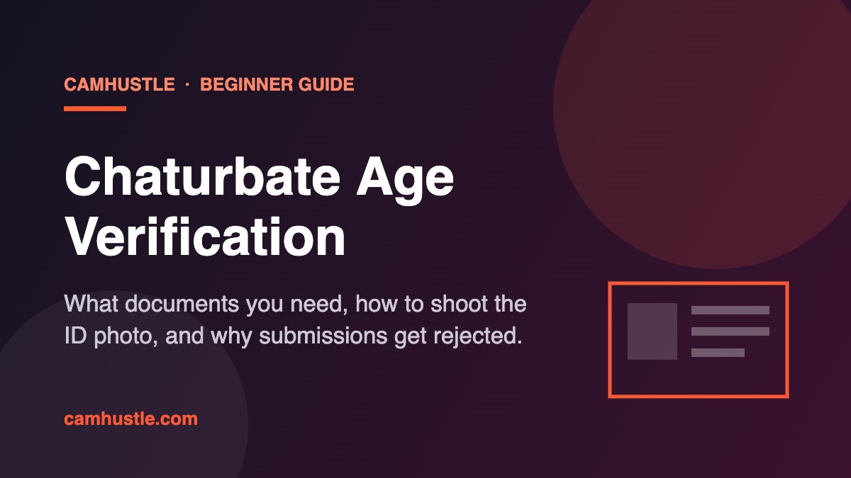 Chaturbate age verification requirements for new cam models