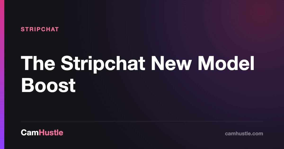 The Stripchat new model boost window explained